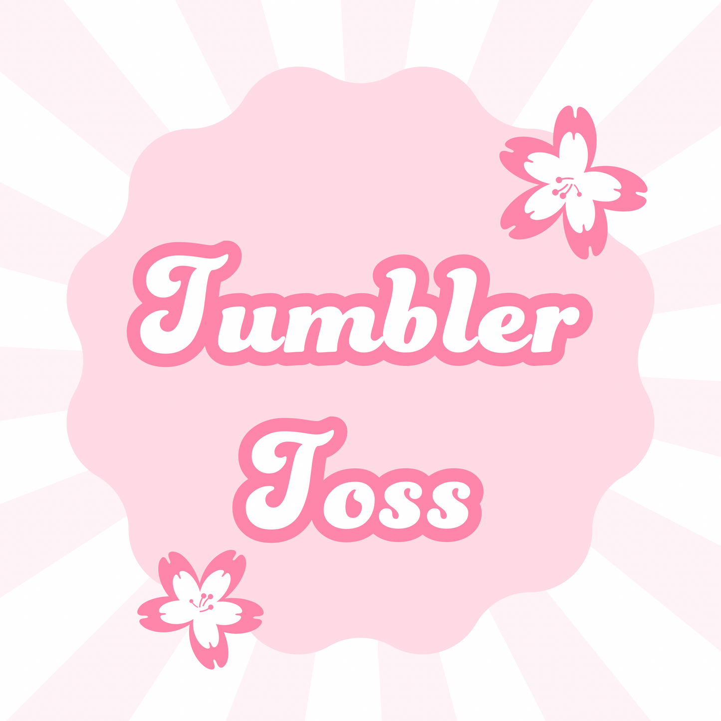 Tumbler toss