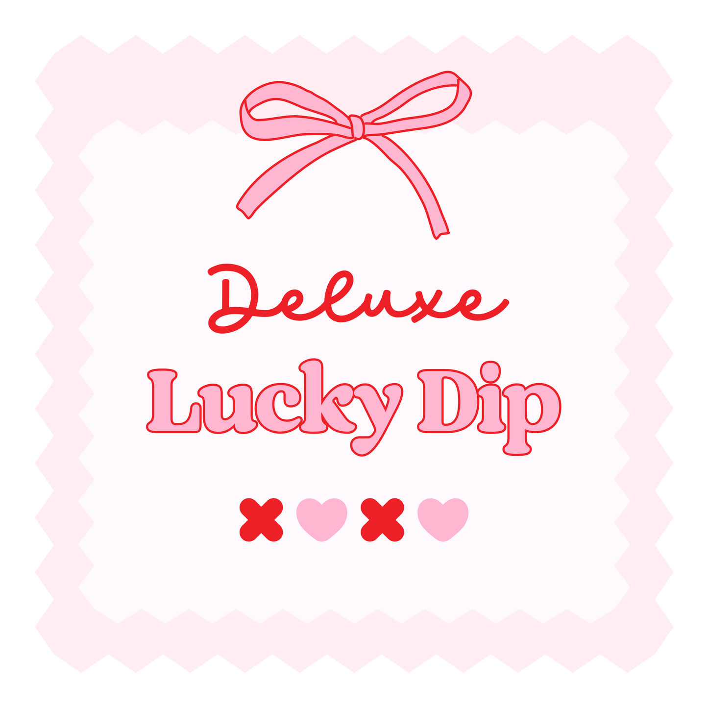 DELUXE LUCKY DIP