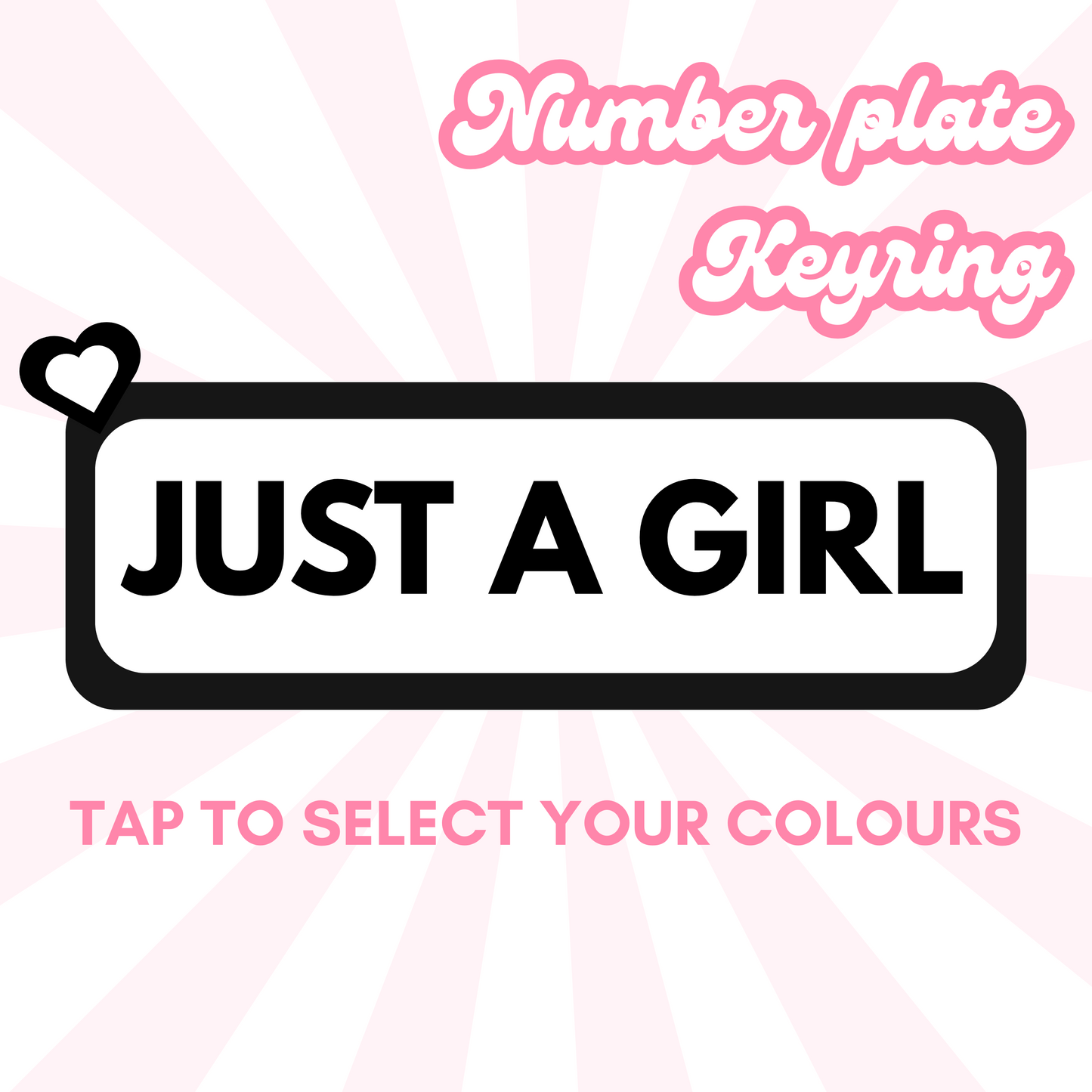 JUST A GIRL Number plate keyring