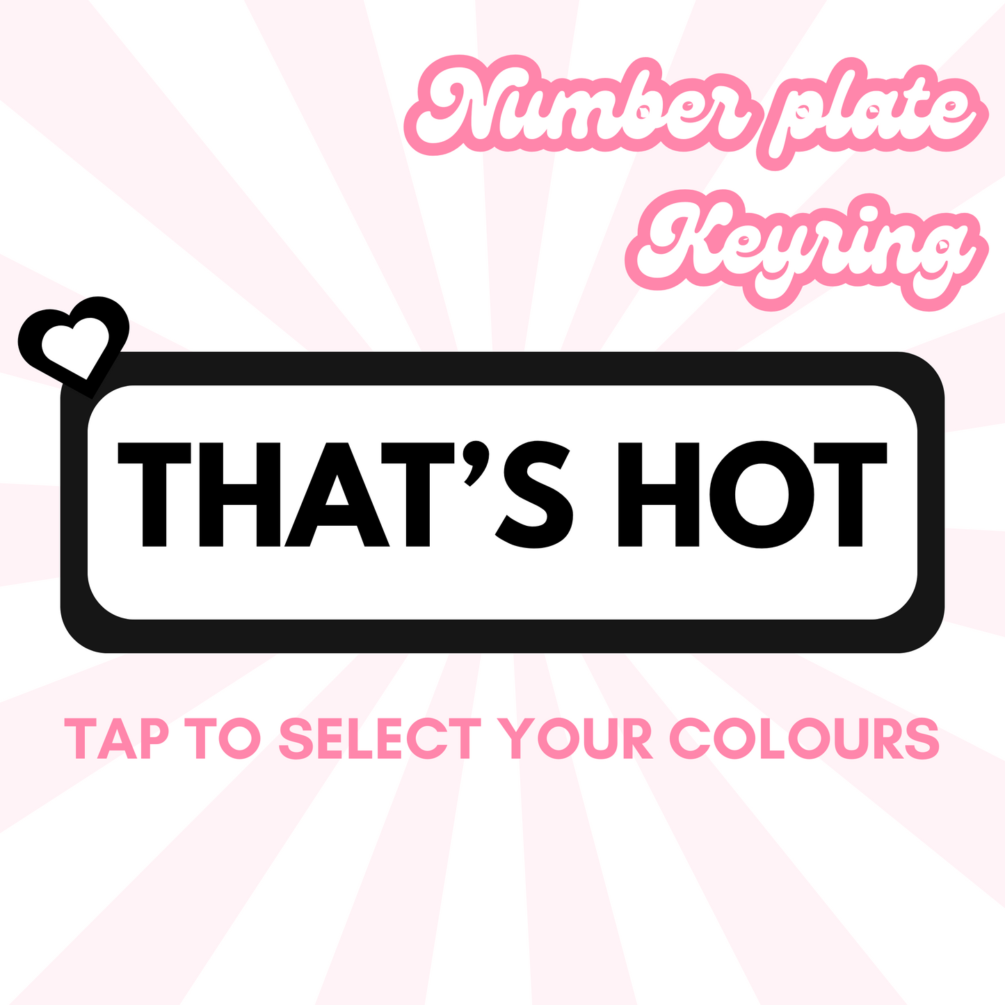 THAT'S HOT Number plate keyring
