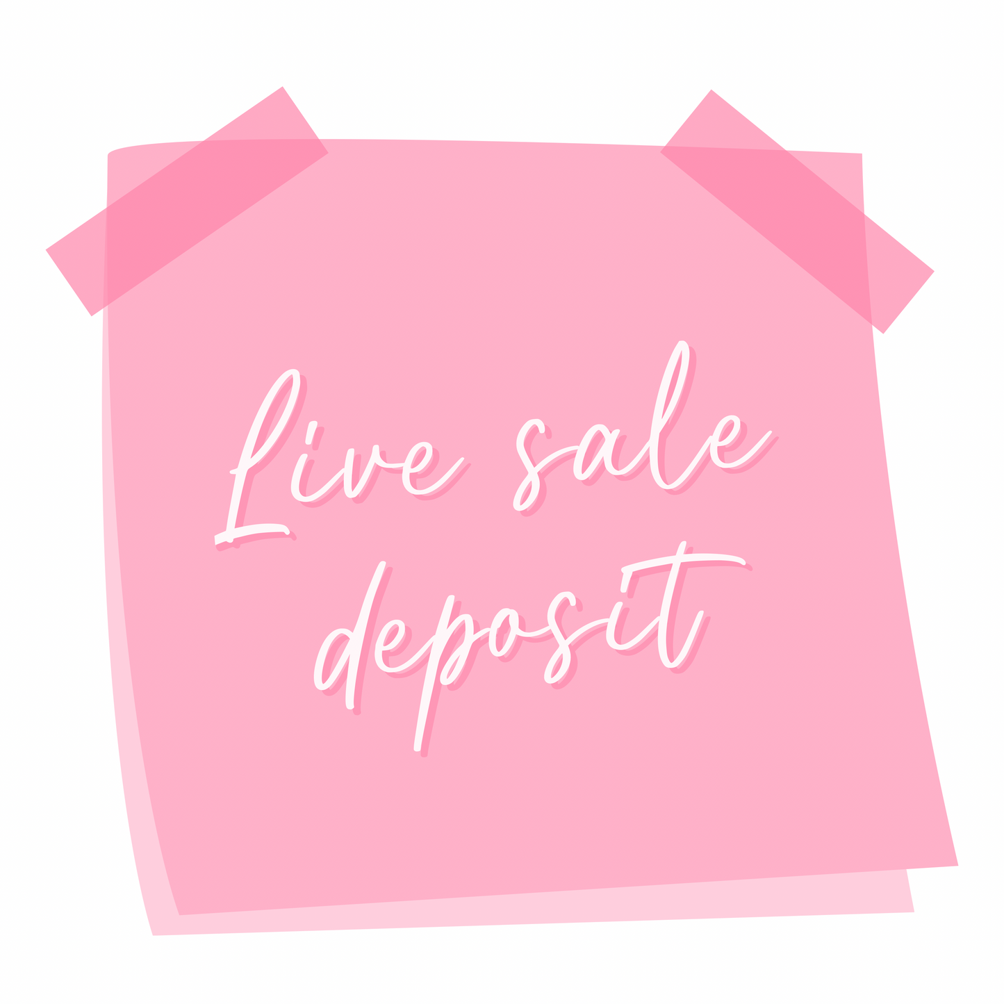 LIVE  SALE DEPOSIT
